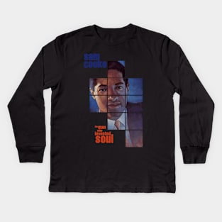 Sam Cooke The Man Who Invented Soul Kids Long Sleeve T-Shirt